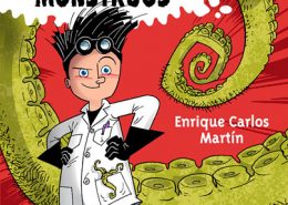 Gustavo y La máquina de montar monstruos de Enrique Carlos Martín